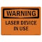 Signmission OSHA WARNING Sign, Laser Device In Use, 14in X 10in Rigid Plastic, 14" W, 10" H, Landscape OS-WS-P-1014-L-12229 - alternate 1